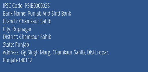 Punjab And Sind Bank Chamkaur Sahib Branch Chamkaur Sahib IFSC Code PSIB0000025