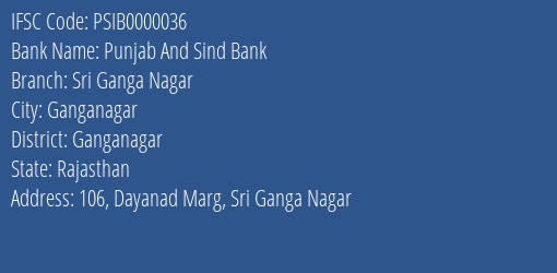 Punjab And Sind Bank Sri Ganga Nagar Branch Ganganagar IFSC Code PSIB0000036