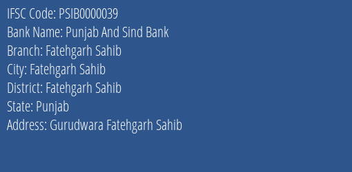 Punjab And Sind Bank Fatehgarh Sahib Branch Fatehgarh Sahib IFSC Code PSIB0000039
