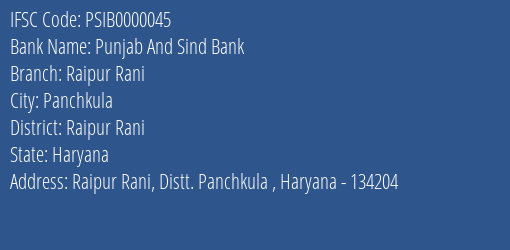 Punjab And Sind Bank Raipur Rani Branch Raipur Rani IFSC Code PSIB0000045