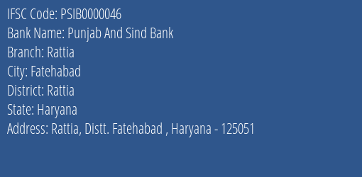 Punjab And Sind Bank Rattia Branch, Branch Code 000046 & IFSC Code PSIB0000046