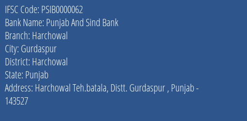 Punjab And Sind Bank Harchowal Branch Harchowal IFSC Code PSIB0000062