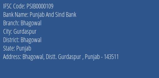 Punjab And Sind Bank Bhagowal Branch Bhagowal IFSC Code PSIB0000109