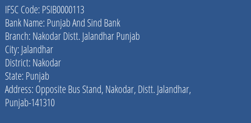 Punjab And Sind Bank Nakodar Distt. Jalandhar Punjab Branch Nakodar IFSC Code PSIB0000113
