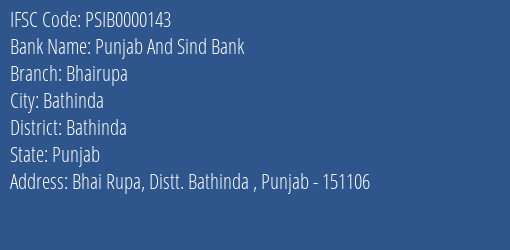 Punjab And Sind Bank Bhairupa Branch Bathinda IFSC Code PSIB0000143