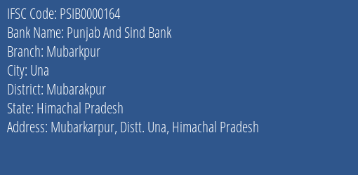 Punjab And Sind Bank Mubarkpur Branch Mubarakpur IFSC Code PSIB0000164