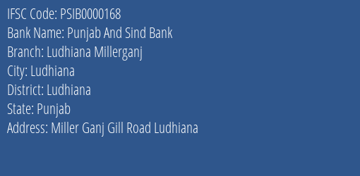 Punjab And Sind Bank Ludhiana Millerganj Branch Ludhiana IFSC Code PSIB0000168