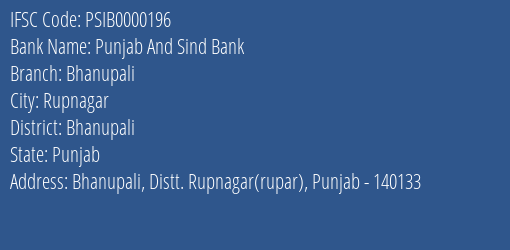 Punjab And Sind Bank Bhanupali Branch Bhanupali IFSC Code PSIB0000196