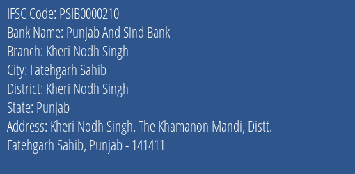 Punjab And Sind Bank Kheri Nodh Singh Branch Kheri Nodh Singh IFSC Code PSIB0000210