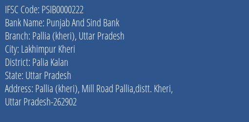 Punjab And Sind Bank Pallia Kheri Uttar Pradesh Branch Palia Kalan IFSC Code PSIB0000222