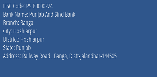Punjab And Sind Bank Banga Branch Hoshiarpur IFSC Code PSIB0000224