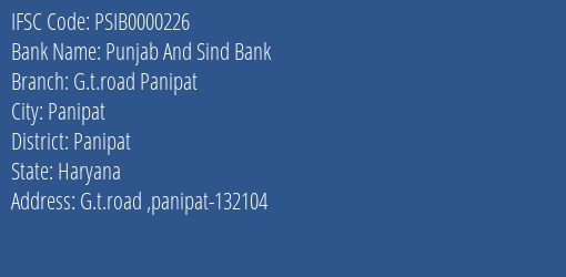 Punjab And Sind Bank G.t.road Panipat Branch, Branch Code 000226 & IFSC Code PSIB0000226