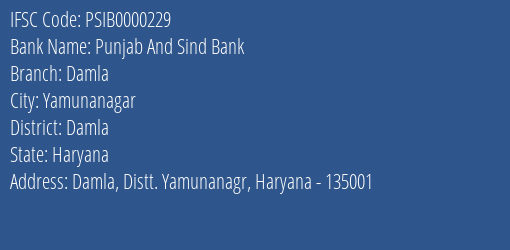 Punjab And Sind Bank Damla Branch Damla IFSC Code PSIB0000229