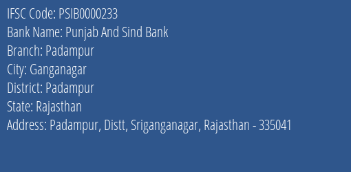 Punjab And Sind Bank Padampur Branch Padampur IFSC Code PSIB0000233