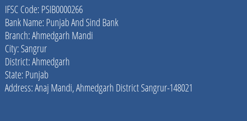 Punjab And Sind Bank Ahmedgarh Mandi Branch Ahmedgarh IFSC Code PSIB0000266