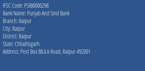 Punjab And Sind Bank Raipur Branch Raipur IFSC Code PSIB0000298