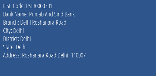 Punjab And Sind Bank Delhi Roshanara Road Branch Delhi IFSC Code PSIB0000301