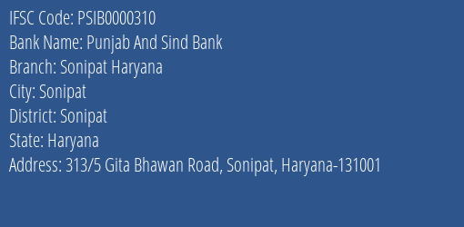 Punjab And Sind Bank Sonipat Haryana Branch Sonipat IFSC Code PSIB0000310