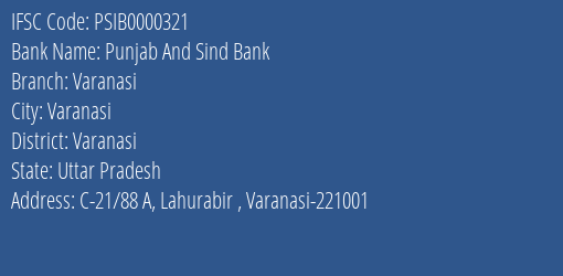 Punjab And Sind Bank Varanasi Branch Varanasi IFSC Code PSIB0000321