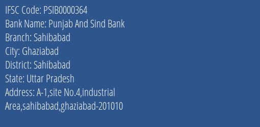 Punjab And Sind Bank Sahibabad Branch Sahibabad IFSC Code PSIB0000364