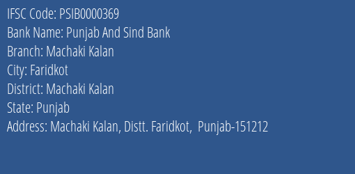 Punjab And Sind Bank Machaki Kalan Branch Machaki Kalan IFSC Code PSIB0000369
