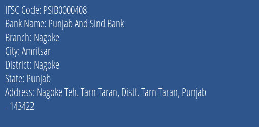 Punjab And Sind Bank Nagoke Branch Nagoke IFSC Code PSIB0000408