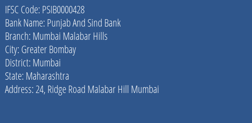 Punjab And Sind Bank Mumbai Malabar Hills Branch Mumbai IFSC Code PSIB0000428