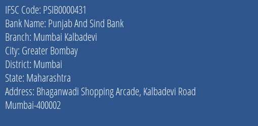 Punjab And Sind Bank Mumbai Kalbadevi Branch Mumbai IFSC Code PSIB0000431