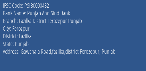 Punjab And Sind Bank Fazilka District Ferozepur Punjab Branch Fazilka IFSC Code PSIB0000432