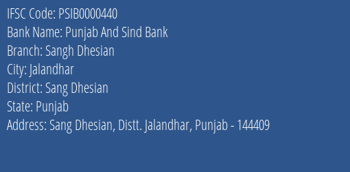 Punjab And Sind Bank Sangh Dhesian Branch Sang Dhesian IFSC Code PSIB0000440