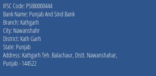Punjab And Sind Bank Kathgarh Branch Kath Garh IFSC Code PSIB0000444