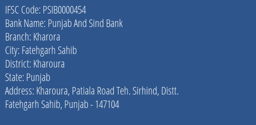 Punjab And Sind Bank Kharora Branch Kharoura IFSC Code PSIB0000454