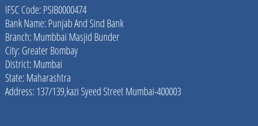 Punjab And Sind Bank Mumbbai Masjid Bunder Branch Mumbai IFSC Code PSIB0000474