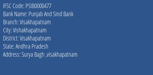 Punjab And Sind Bank Visakhapatnam Branch Visakhapatnam IFSC Code PSIB0000477
