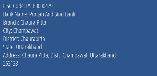 Punjab And Sind Bank Chaura Pitta Branch Chaurapitta IFSC Code PSIB0000479