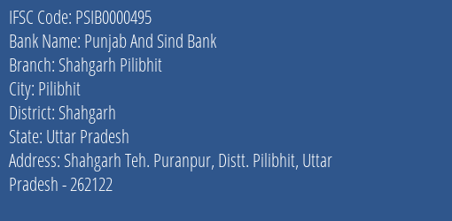 Punjab And Sind Bank Shahgarh Pilibhit Branch, Branch Code 000495 & IFSC Code Psib0000495