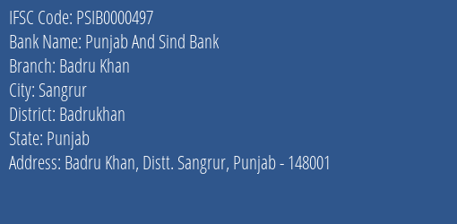 Punjab And Sind Bank Badru Khan Branch Badrukhan IFSC Code PSIB0000497