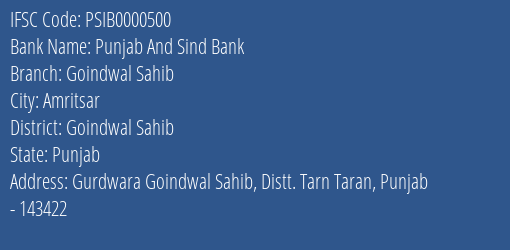 Punjab And Sind Bank Goindwal Sahib Branch Goindwal Sahib IFSC Code PSIB0000500