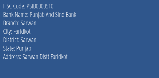 Punjab And Sind Bank Sarwan Branch Sarwan IFSC Code PSIB0000510