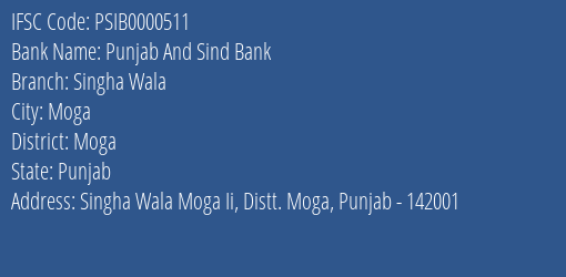 Punjab And Sind Bank Singha Wala Branch, Branch Code 000511 & IFSC Code PSIB0000511