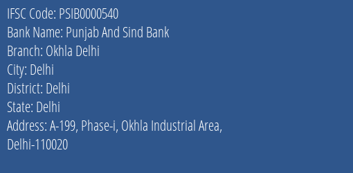 Punjab And Sind Bank Okhla Delhi Branch Delhi IFSC Code PSIB0000540