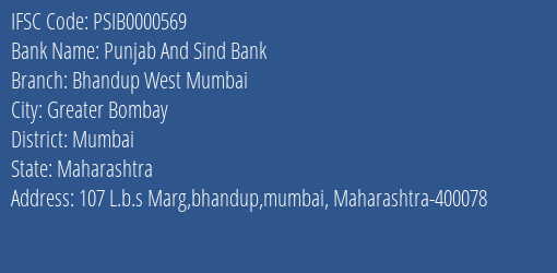 Punjab And Sind Bank Bhandup West Mumbai Branch Mumbai IFSC Code PSIB0000569