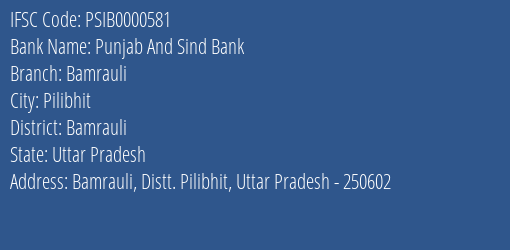 Punjab And Sind Bank Bamrauli Branch Bamrauli IFSC Code PSIB0000581