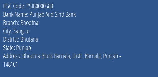 Punjab And Sind Bank Bhootna Branch Bhutana IFSC Code PSIB0000588