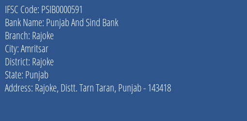 Punjab And Sind Bank Rajoke Branch Rajoke IFSC Code PSIB0000591
