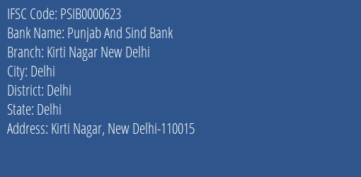 Punjab And Sind Bank Kirti Nagar New Delhi Branch Delhi IFSC Code PSIB0000623