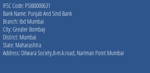Punjab And Sind Bank Ibd Mumbai Branch Mumbai IFSC Code PSIB0000631