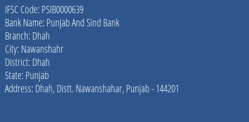 Punjab And Sind Bank Dhah Branch Dhah IFSC Code PSIB0000639