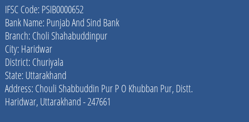Punjab And Sind Bank Choli Shahabuddinpur Branch Churiyala IFSC Code PSIB0000652