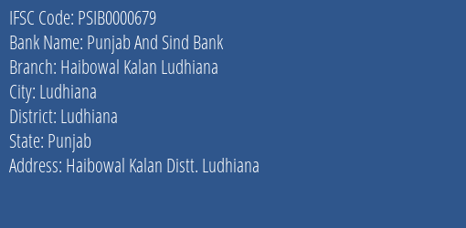 Punjab And Sind Bank Haibowal Kalan Ludhiana Branch Ludhiana IFSC Code PSIB0000679